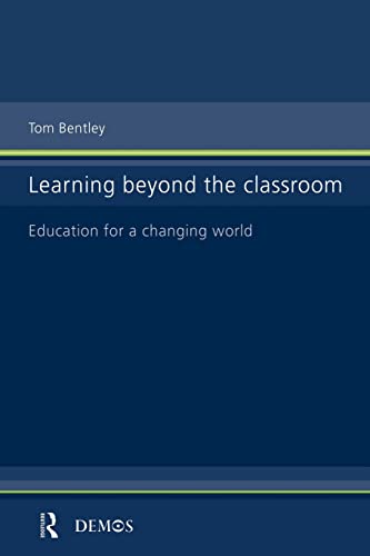 Beispielbild fr Learning Beyond the Classroom : Education for a Changing World zum Verkauf von Blackwell's