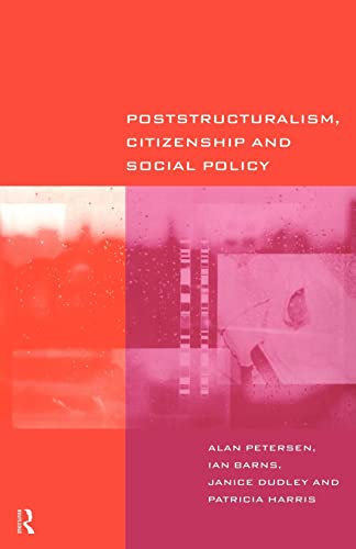 Stock image for Poststructuralism, Citizenship and Social Policy for sale by Better World Books
