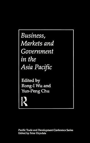 Beispielbild fr Business, Markets and Government in the Asia-Pacific: Competition Policy, Convergence and Pluralism (Paftad Pacific Trade and Development Conference Series) zum Verkauf von Chiron Media