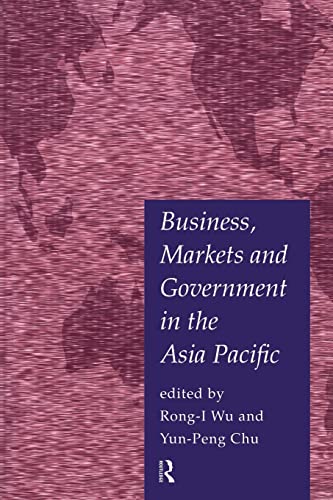 Beispielbild fr Business, Markets and Government in the Asia-Pacific: Competition Policy, Convergence and Pluralism zum Verkauf von Blackwell's