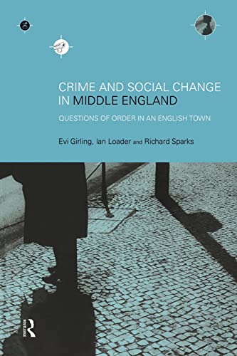 Stock image for Crime and Social Change in Middle England: Questions of Order in an English Town for sale by ThriftBooks-Atlanta