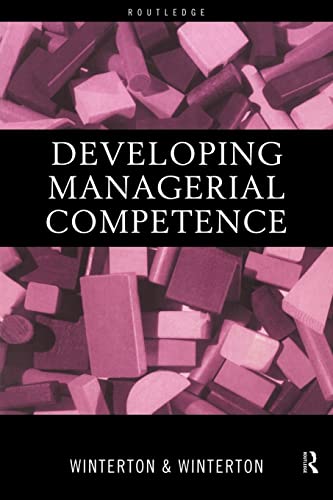 Imagen de archivo de Developing Managerial Competence a la venta por Blackwell's