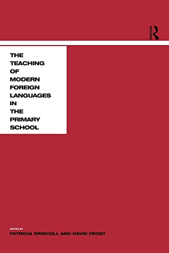 Stock image for The Teaching of Modern Foreign Languages in the Primary School for sale by AwesomeBooks