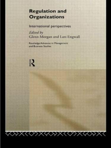 Imagen de archivo de Regulation and Organisations: International Perspectives (Routledge Advances in Management and Business Studies) a la venta por Reuseabook