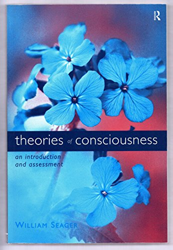 Theories of Consciousness: An Introduction (Philosophical Issues in Science)