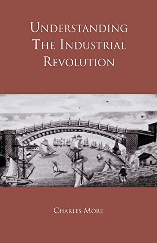 Stock image for Understanding the Industrial Revolution for sale by SecondSale