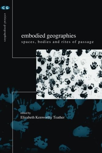 Imagen de archivo de Embodied Geographies a la venta por Blackwell's