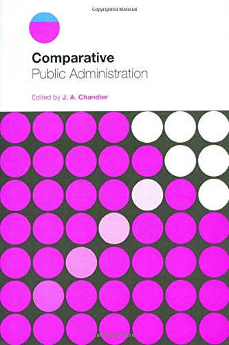 9780415184588: Comparative Public Administration