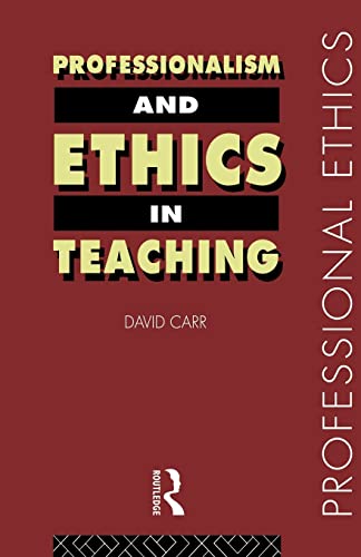 Stock image for Professionalism and Ethics in Teaching for sale by Better World Books: West