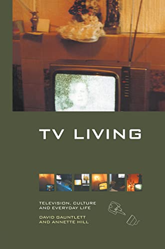 Imagen de archivo de TV Living: Television, Culture and Everyday Life a la venta por Chiron Media