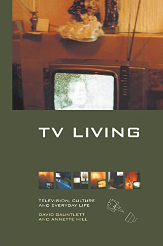 Stock image for TV Living: Television, Culture and Everyday Life for sale by Book Dispensary