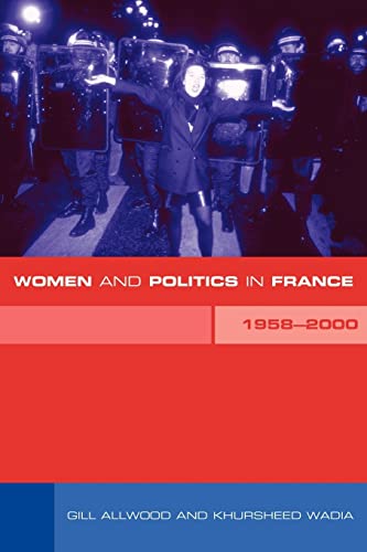 Beispielbild fr Women and Politics in France 1958-2000 zum Verkauf von Blackwell's