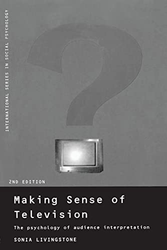 Beispielbild fr Making Sense of Television : The Psychology of Audience Interpretation zum Verkauf von Blackwell's