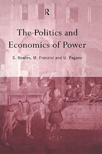 Stock image for The politics and economics of power. (Routledge Siena Studies in political economy). Ex-Library. for sale by Yushodo Co., Ltd.