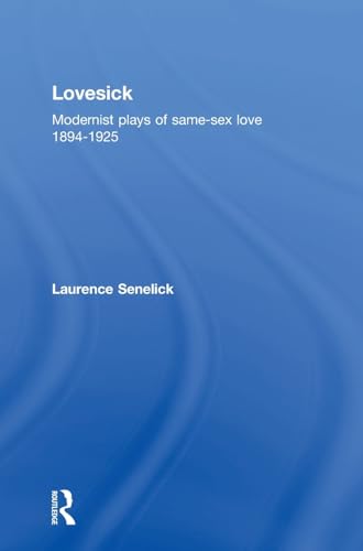 9780415185561: Lovesick: Modernist Plays of Same-Sex Love, 1894-1925
