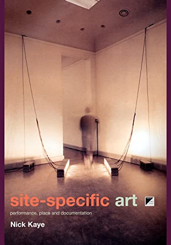 Beispielbild fr Site-Specific Art: Performance, Place and Documentation zum Verkauf von medimops