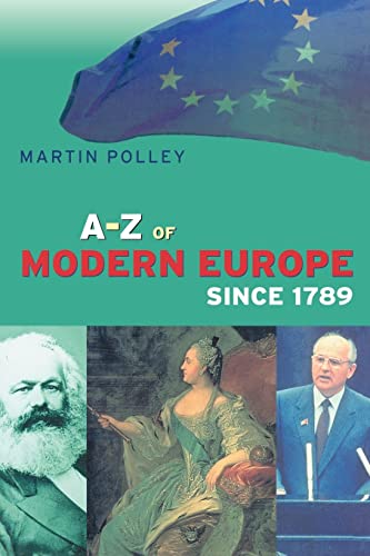 Imagen de archivo de An A-Z of Modern Europe Since 1789 a la venta por WorldofBooks