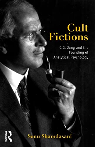 Stock image for Cult Fictions: C. G. Jung and the Founding of Analytical Psychology for sale by SecondSale