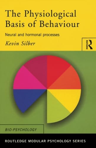 Imagen de archivo de The Physiological Basis of Behaviour (Routledge Modular Psychology) a la venta por Chiron Media