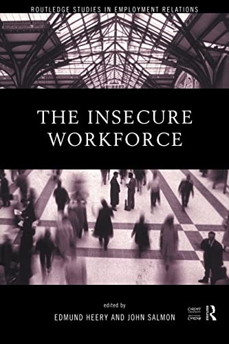 9780415186711: The Insecure Workforce (Routledge Studies in Employment Relations)