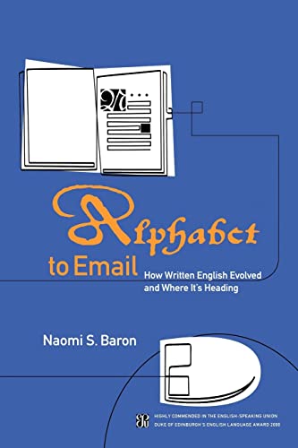 Imagen de archivo de Alphabet to Email: How Written English Evolved and Where It's Heading a la venta por WorldofBooks