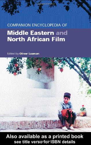 Stock image for Companion Encyclopedia of Middle Eastern and North African Film for sale by Better World Books Ltd