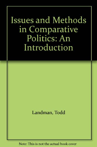 9780415187275: Issues and Methods in Comparative Politics: An Introduction