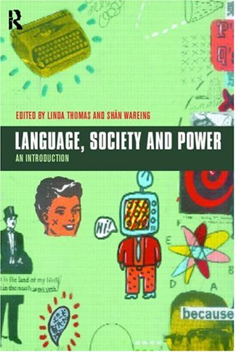 Imagen de archivo de Language, Society and Power a la venta por Better World Books: West