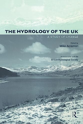 Stock image for The Hydrology of the UK ( A Study of Change ) for sale by BookManBookWoman Books