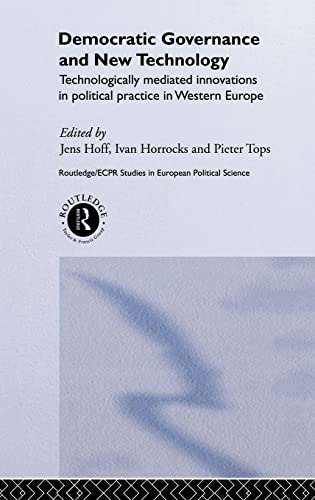 Stock image for Democratic Governance and New Technology (Routledge/ECPR Studies in European Political Science) for sale by Chiron Media