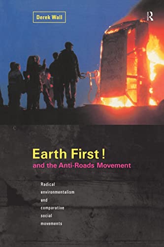 Beispielbild fr Earth First! and the Anti-Roads Movement zum Verkauf von Recycle Bookstore