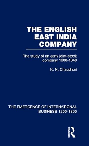 Stock image for English East India Company V4: The Study of an Early Joint Stock Company, 1600-1640 (The Rise of International Business) for sale by Chiron Media