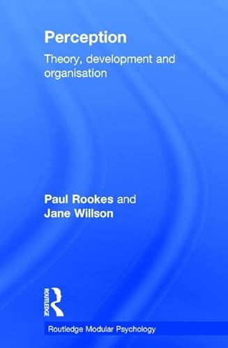 Beispielbild fr Perception: Theory, Development and Organisation (Routledge Modular Psychology) zum Verkauf von Chiron Media