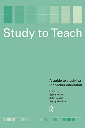 Imagen de archivo de Study to Teach: A Guide to Studying in Teacher Education a la venta por AwesomeBooks