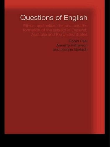 9780415191197: Questions of English: Aesthetics, Democracy and the Formation of Subject