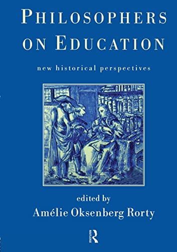 Stock image for Philosophers on Education: New Historical Perspectives for sale by ThriftBooks-Dallas