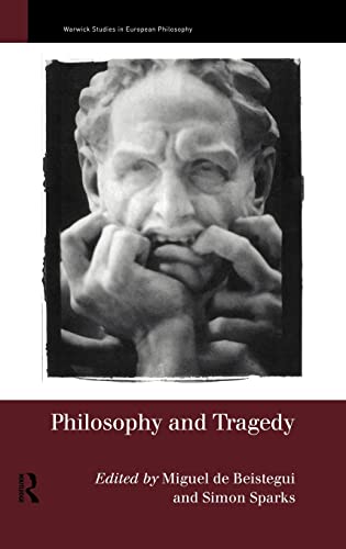 Imagen de archivo de Philosophy and Tragedy (Warwick Studies in European Philosophy) a la venta por Chiron Media