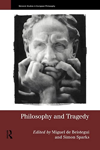 Beispielbild fr Philosophy and Tragedy (Warwick Studies in European Philosophy) zum Verkauf von Phatpocket Limited