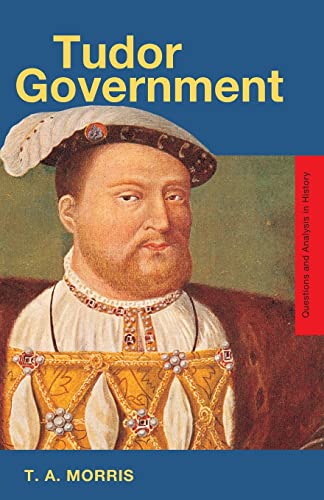 Stock image for Tudor Government (Questions and Analysis in History) for sale by Chiron Media