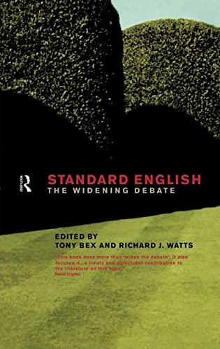 9780415191623: Standard English: The Widening Debate