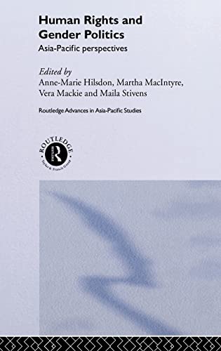 Imagen de archivo de Human Rights and Gender Politics: Asia-Pacific Perspectives (Routledge Advances in Asia-Pacific Studies) a la venta por Phatpocket Limited
