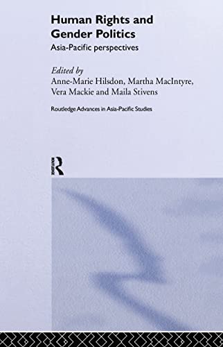 Stock image for Human Rights and Gender Politics: Asia-Pacific Perspectives (Routledge Advances in Asia-Pacific Studies) for sale by Phatpocket Limited
