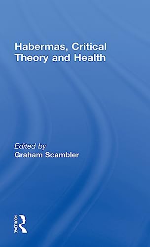 9780415191814: Habermas, Critical Theory and Health