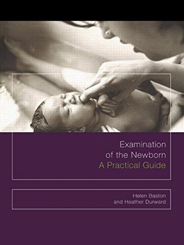 Stock image for Examination of the Newborn: A Practical Guide for sale by ThriftBooks-Dallas