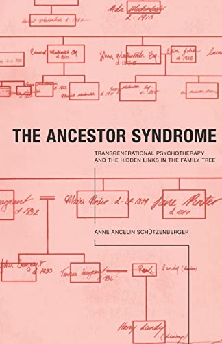 9780415191876: The Ancestor Syndrome: Transgenerational Psychotherapy and the Hidden Links in the Family Tree