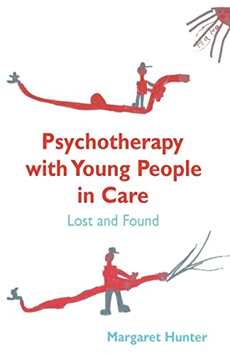 Stock image for Psychotherapy With Young People in Care: Lost and Found for sale by Chiron Media
