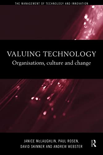 9780415192118: Valuing Technology: Organisations, Culture and Change (Management of Technology and Innovation)
