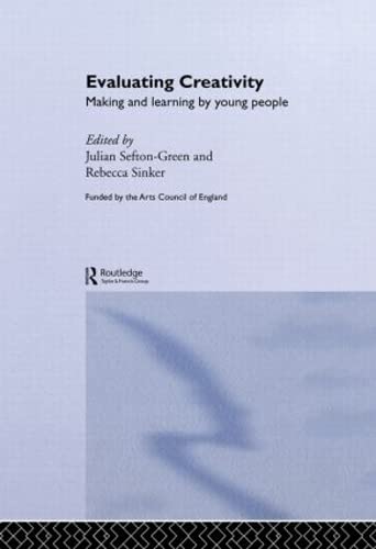 Stock image for Evaluating Creativity : Making and Learning by Young People for sale by Better World Books