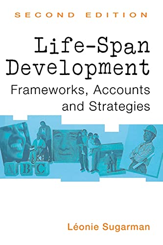 Stock image for Life-span Development: Frameworks, Accounts and Strategies (New Essential Psychology) for sale by WorldofBooks