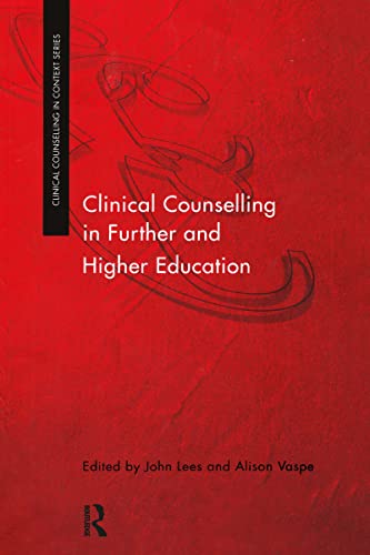 Stock image for Clinical Counselling in Further and Higher Education (Clinical Counselling in Context) for sale by AwesomeBooks
